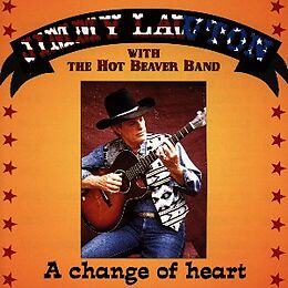 Jimmy Lawton& Hot Beaver Band CD A Change Of Heart