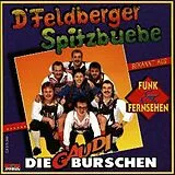 D' Feldberger Spitzbuebe CD Die Gaudiburschen