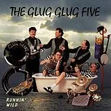 The Glug Glug Five CD Runnin' Wild