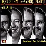 Res Schmid - Gebr. Marti CD Di 8 Ti