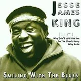 Jesse James King CD Smiling With The Blues