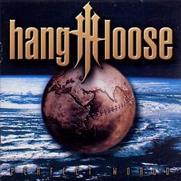 Hang Loose CD Perfect World