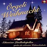 Schweizer Ländlerkapellen Spie CD Schönsten Weihnachtslieder Örg