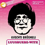 Guschti Brösmeli CD Luusbuebe-witz