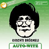 Guschti Brösmeli CD Auto-witz