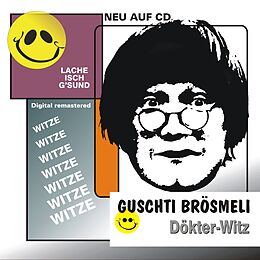 Guschti Brösmeli CD Dökter-witz