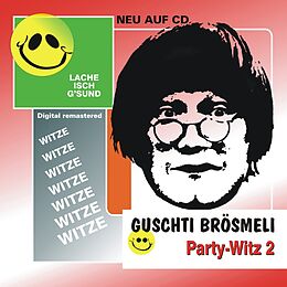 Guschti Brösmeli CD Party-witz 2