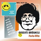 Guschti Brösmeli CD Ferie-witz
