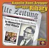 Aregger Hans Kapelle CD In Memorian Jost Ribary Sen.
