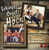 Schwyzerörgeli Duo Schumacher CD Schwyzerörgeli Höck