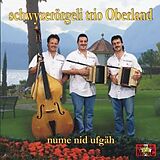 Schwyzerörgeli-Trio Oberland CD Nume Nid Ufgäh