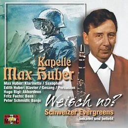 Kapelle Max Huber CD Weisch No? Schweizer Evergreen