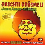 Guschti Brösmeli CD Jubiläums-ausgabe
