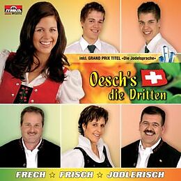 Oesch's die Dritten CD Frech - Frisch - Jodlerisch