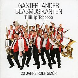 GASTERLÄNDER BLASMUSIKANTEN CD Tiiiiiiiiiip Toppppp