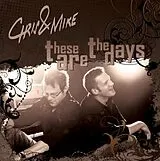 Chris & Mike CD These Are The Days