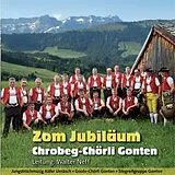Chrobeg-Chörli-Gonten CD Zom Jubiläum