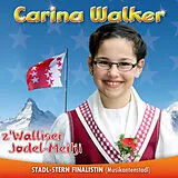 Carina Walker CD Z'walliser Jodel-meitji