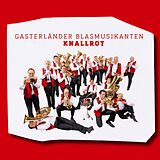 GASTERLÄNDER BLASMUSIKANTEN CD Knallrot