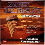 Friedbert Kerschbaumer CD Zauber Der Panflöte / Instrume