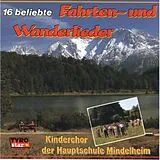 Kinderchor Mindelheim CD 16 Beliebte Fahrten- Und Wande