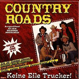 Country Roads CD Keine Eile Trucker!