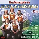 Zillertaler Schürzenjager CD Die Schönsten Jodler Der