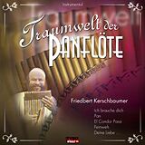 Friedbert Kerschbaumer CD Traumwelt Der Panflöte