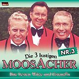 Die 3 Lustigen Moosacher CD Ihre Besten Witze Und Gstanzl'