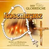 Gebetsrunde Bad Zell CD Der Glorreiche Rosenkranz