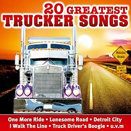 VARIOUS CD 20 Greatest Trucker Songs