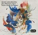 Smaro Gregoriadou CD Dwyer: Zwölf Etüden Für Gitarre