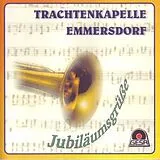 Trachtenkapelle Emmersdorf CD Jubiläumsgrüsse