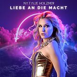 Natalie Holzner CD Liebe An Die Macht