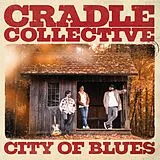 Cradle Collective CD City Of Blues