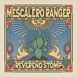 Reverend Stomp Vinyl Mescalero Ranger