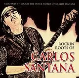 Carlos Santana CD Rockin' Roots Of Carlos Santan
