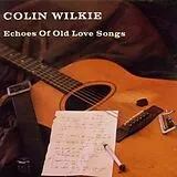 Audio CD (CD/SACD) Echoes of old Love Songs von Colin Wilkie