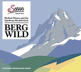 Various CD Bergwild: Herbert Pixner & Das Spielberg Musikfest