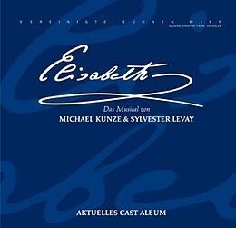 ORIGINAL WIEN CAST 2011 CD Elisabeth-Das Musical-Cast