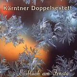 Kärntner Doppelsextett CD Eisblüah Am Fensta