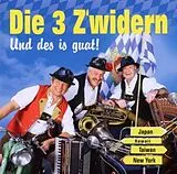 Die 3 Z'widern CD Und Des Is Guat