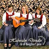 Huberalm Dirndln CD In Di Berg Bin I Gern