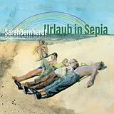 Sarahbernhardt LP (analog) Urlaub In Sepia