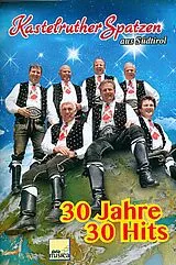  Notenblätter Kastelruther Spatzen30 Jahre - 30 Hits