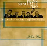 Muschalle,Frank Trio feat. Seuffert,M. & Wrobel,E. CD Mellow Blues