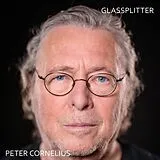 Peter Cornelius CD Glassplitter