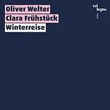 Oliver/Frühstück,Clara Welter CD Winterreise