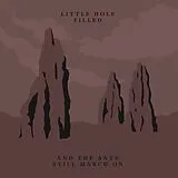 Little Hole Filled LP mit Bonus-CD And The Ants Still March On