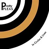 Pretty Pleas LP mit Bonus-CD In Circles And Lines